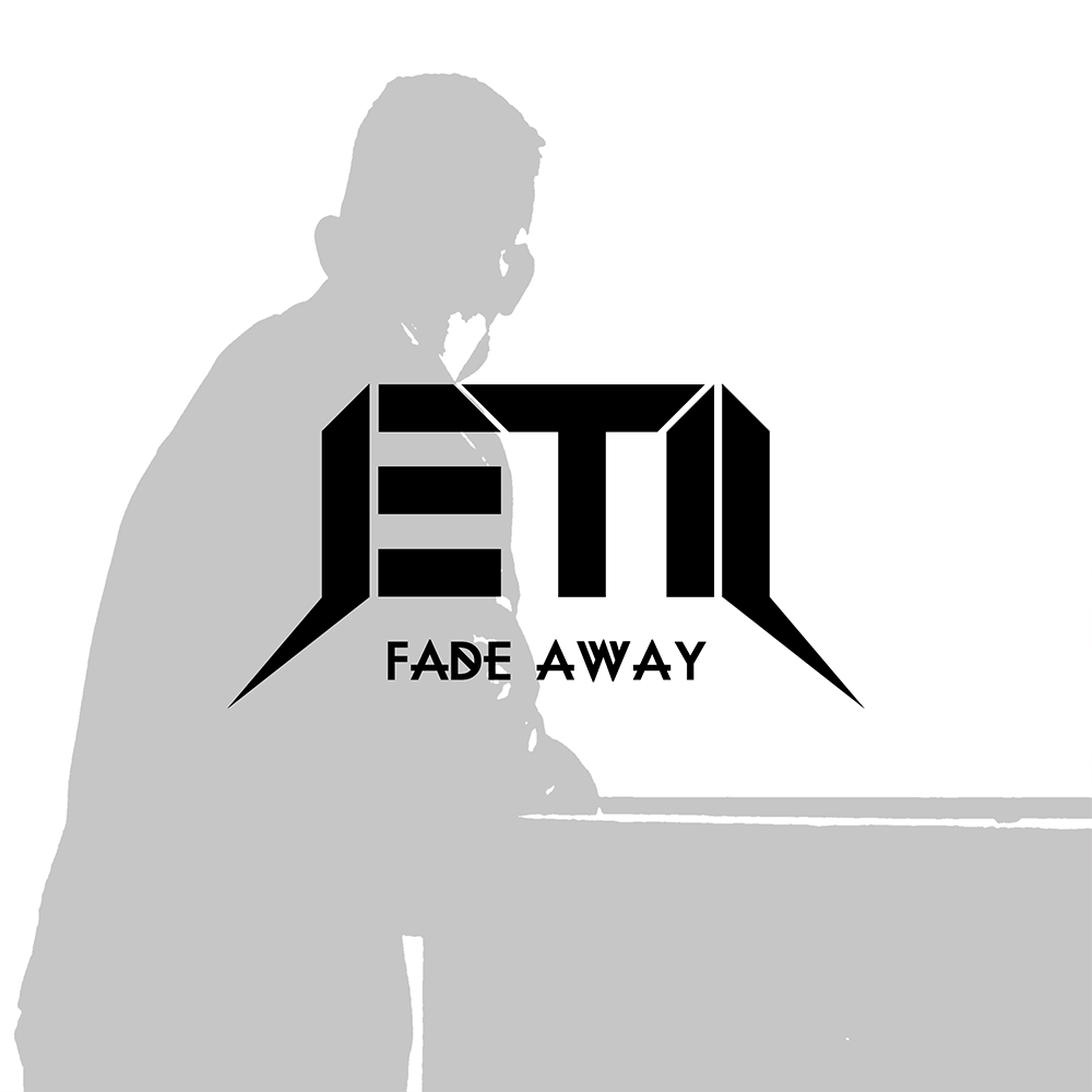 Fade Away by Jetii