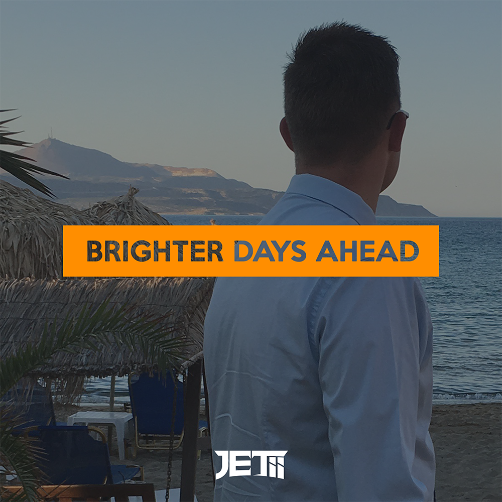 Brighter Days Ahead by Jetii